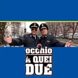 Watch and Download Occhio a quei due 3