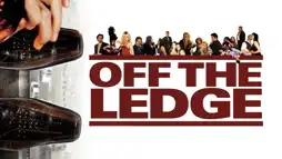 Watch and Download Off the Ledge 1