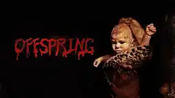 Watch and Download Offspring 2