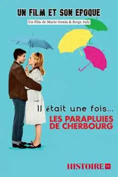 Watch and Download Once Upon a Time… The Umbrellas of Cherbourg