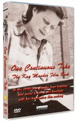 Watch and Download One Continuous Take: Kay Mander's Life in Film 3