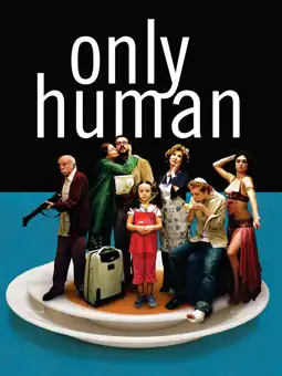 Watch and Download Only Human 9