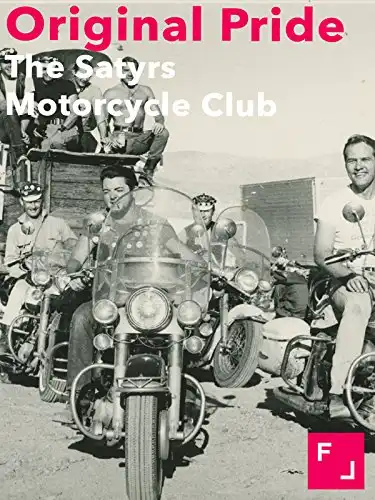 Watch and Download Original Pride: The Satyrs Motorcycle Club 2