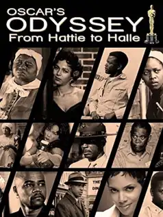 Watch and Download Oscar’s Black Odyssey: From Hattie to Halle