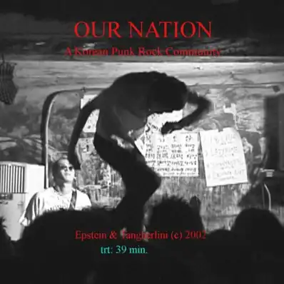 Watch and Download Our Nation: A Korean Punk Rock Community 2