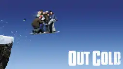 Watch and Download Out Cold 1