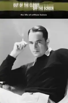 Watch and Download Out of the Closet, Off the Screen: The Life of William Haines