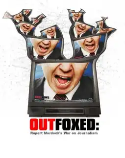 Watch and Download Outfoxed: Rupert Murdoch's War on Journalism 1