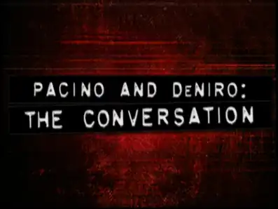 Watch and Download Pacino and De Niro: The Conversation 5