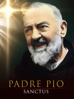 Watch and Download Padre Pio Sanctus 6