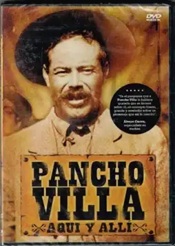 Watch and Download Pancho Villa: Here and There 3