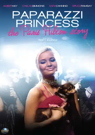 Watch and Download Paparazzi Princess: The Paris Hilton Story 1