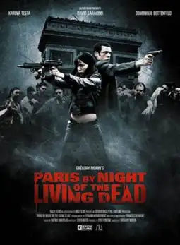 Watch and Download Paris by Night of the Living Dead 6