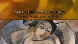 Watch and Download Paris: The Luminous Years 2