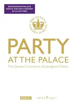 Watch and Download Party at the Palace: The Queen's Concerts, Buckingham Palace 1