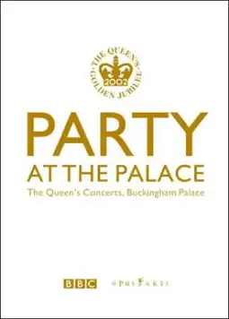 Watch and Download Party at the Palace: The Queen's Concerts, Buckingham Palace 2