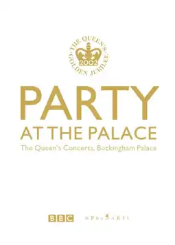 Watch and Download Party at the Palace: The Queen's Concerts, Buckingham Palace 3