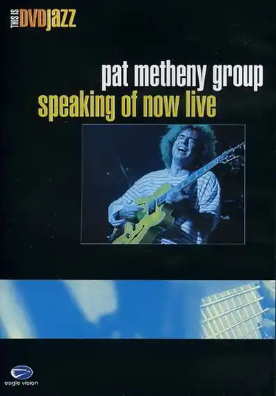 Watch and Download Pat Metheny Group - Speaking Of Now Live 2