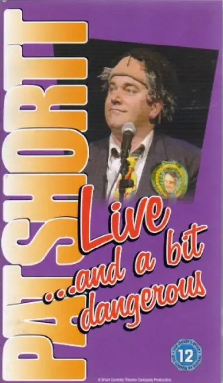 Watch and Download Pat Shortt: Live and a Bit Dangerous 1