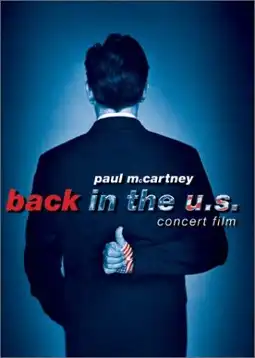 Watch and Download Paul McCartney: Back in the U.S. 1