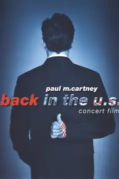 Watch and Download Paul McCartney: Back in the U.S.