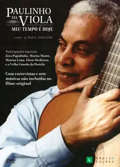 Watch and Download Paulinho da Viola: Meu Tempo É Hoje