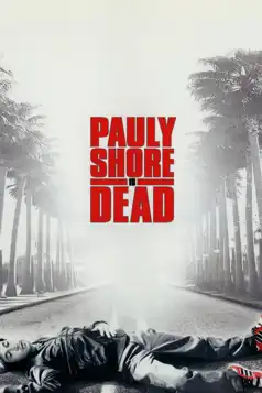 Watch and Download Pauly Shore Is Dead