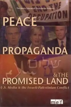 Watch and Download Peace, Propaganda & the Promised Land