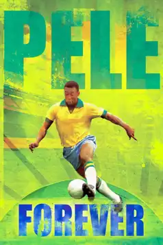 Watch and Download Pelé Forever