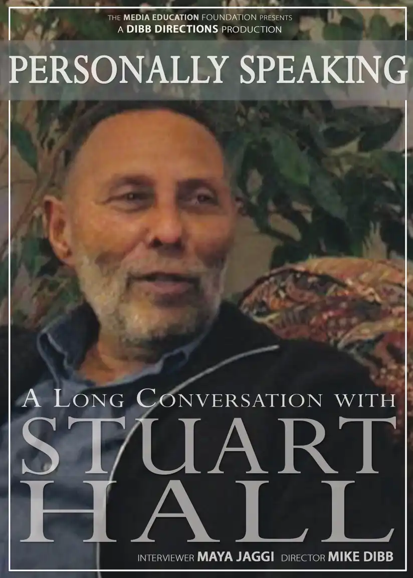 Watch and Download Personally Speaking: A Long Conversation with Stuart Hall 1