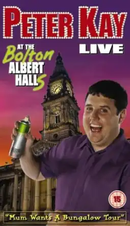 Watch and Download Peter Kay: Live at the Bolton Albert Halls 2