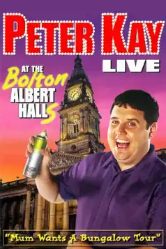 Watch and Download Peter Kay: Live at the Bolton Albert Halls