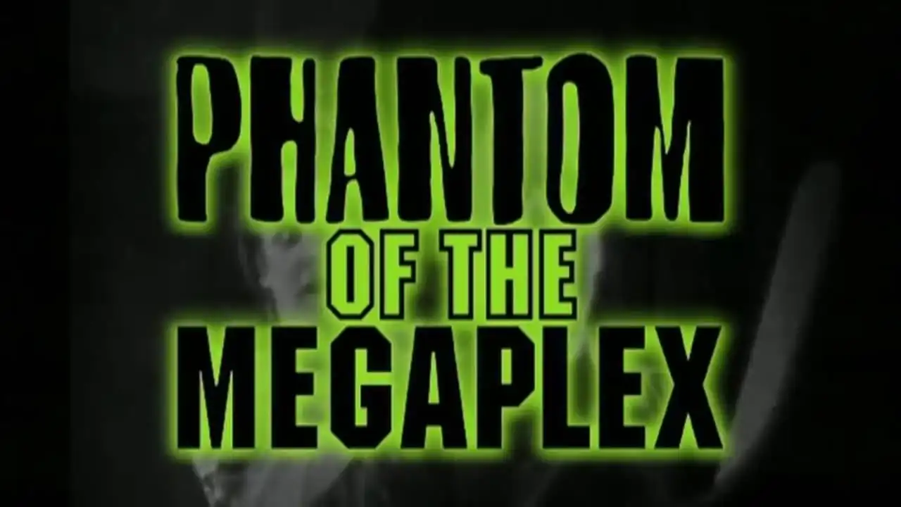 Watch and Download Phantom of the Megaplex 3