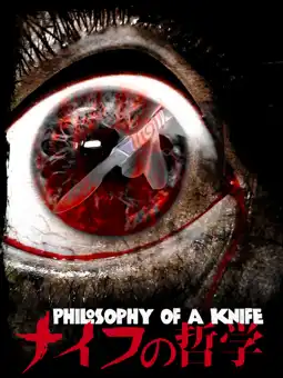 Watch and Download Philosophy of a Knife 6