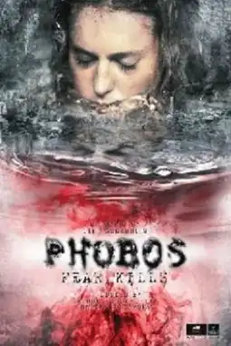 Watch and Download Phobos. Fear Kills 5