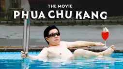 Watch and Download Phua Chu Kang The Movie 2