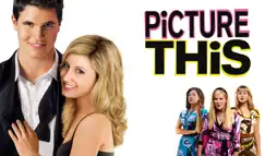 Watch and Download Picture This 3