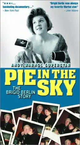 Watch and Download Pie in the Sky: The Brigid Berlin Story 3