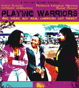 Watch and Download Playing Warriors 2