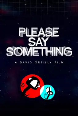 Watch and Download Please Say Something 4