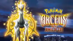 Watch and Download Pokémon: Arceus and the Jewel of Life 2