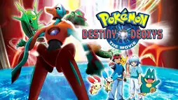 Watch and Download Pokémon: Destiny Deoxys 3