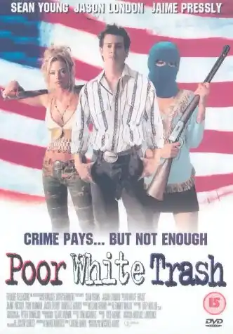 Watch and Download Poor White Trash 2