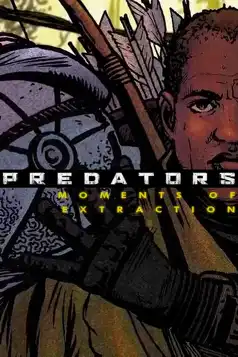 Watch and Download Predators: Moments of Extraction