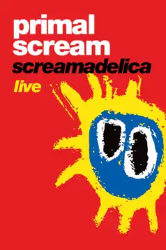 Watch and Download Primal Scream – Screamadelica Live