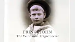 Watch and Download Prince John:  The Windsors' Tragic Secret 9