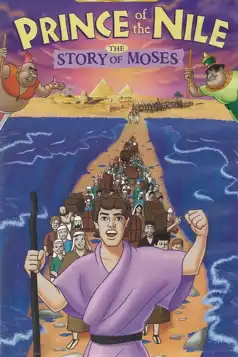 Watch and Download Prince of the Nile: The Story of Moses