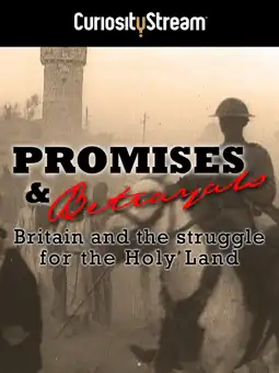 Watch and Download Promises & Betrayals: Britain and the Struggle for the Holy Land 3