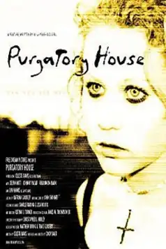 Watch and Download Purgatory House