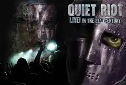 Watch and Download Quiet Riot - Live in the 21st Century 2